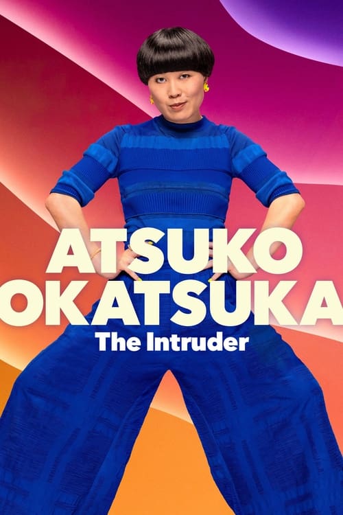Atsuko Okatsuka: The Intruder movie poster