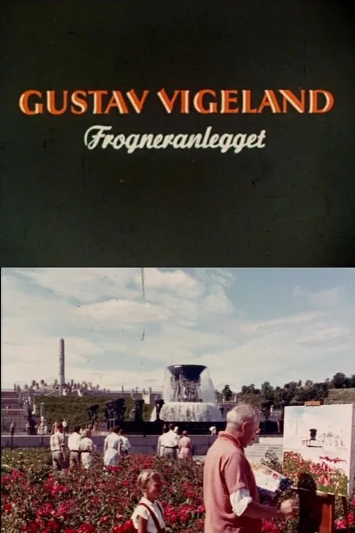 Poster do filme Oslofilm: Gustav Vigeland: Forgneranlegget