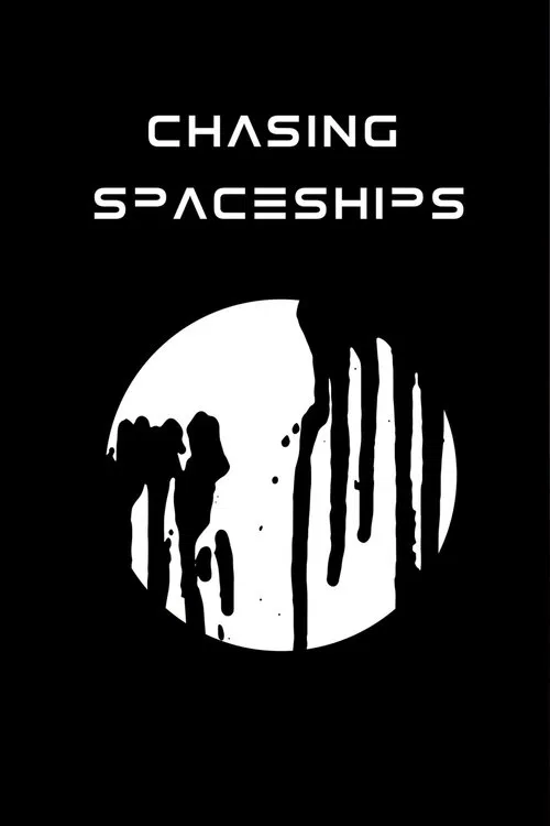 Poster do filme Chasing Spaceships