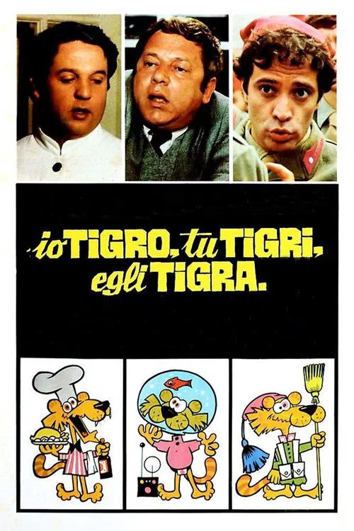 Io tigro, tu tigri, egli tigra movie poster
