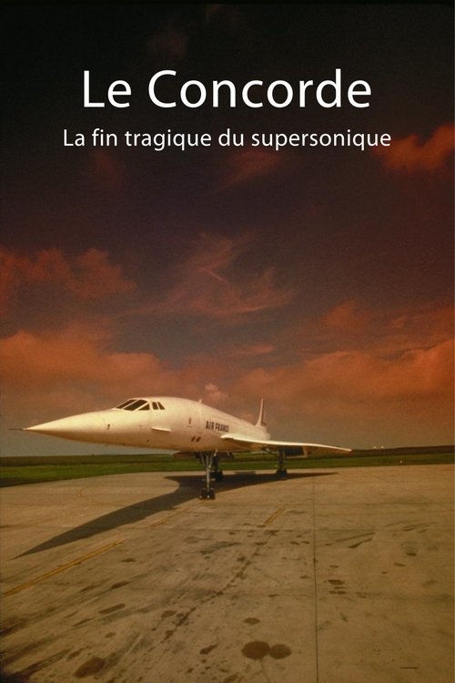 Die Concorde - Absturz einer Legende movie poster