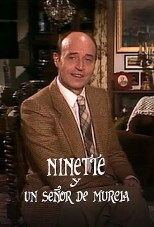Ninette y un señor de Murcia tv show poster
