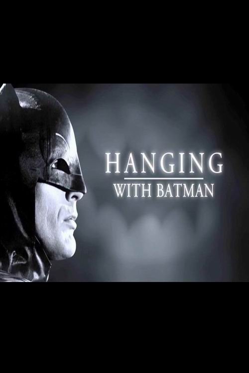 Hanging with Batman movie poster