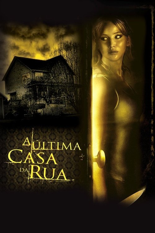Poster do filme A Última Casa da Rua