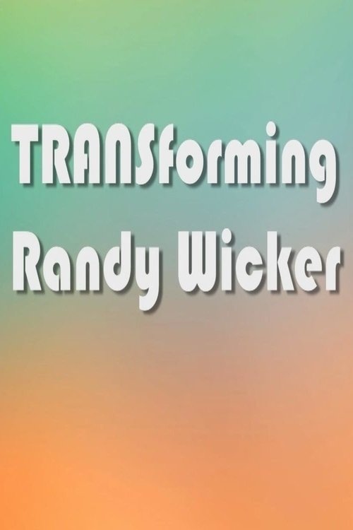 TRANSforming Randy Wicker movie poster