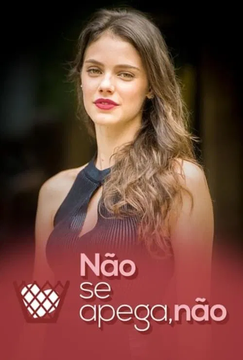 Não Se Apega, Não movie poster