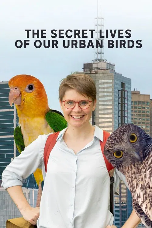The Secret Lives of Our Urban Birds tv show poster
