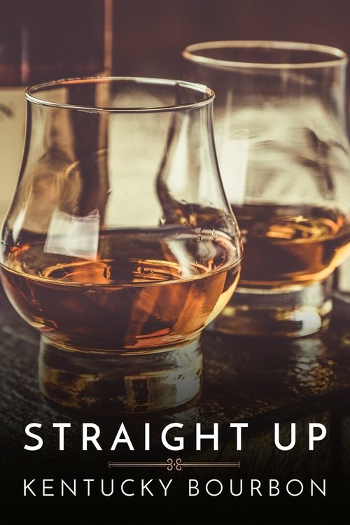 Straight Up: Kentucky Bourbon movie poster