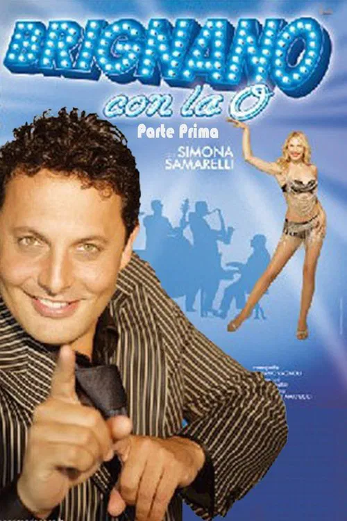 Brignano con la O - Parte Prima movie poster