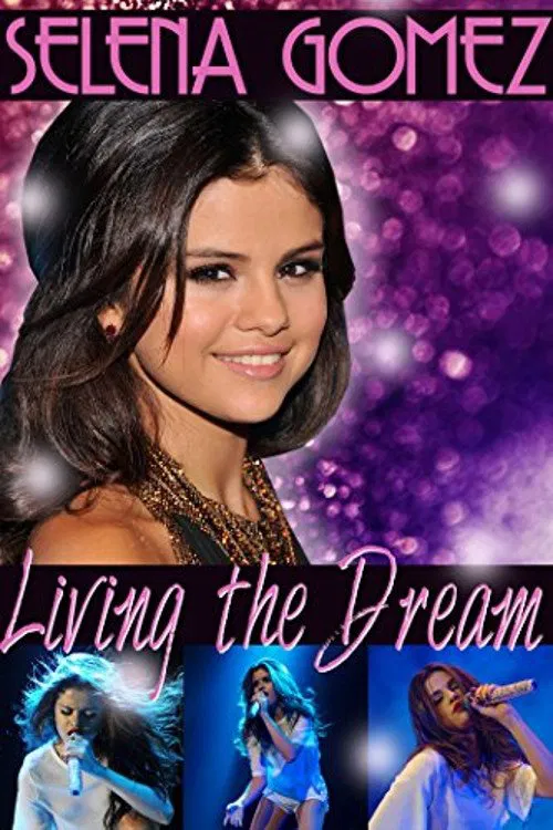 Selena Gomez: Living the Dream movie poster