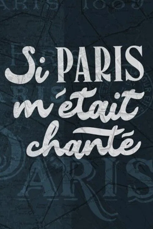 Si Paris m'était chanté movie poster