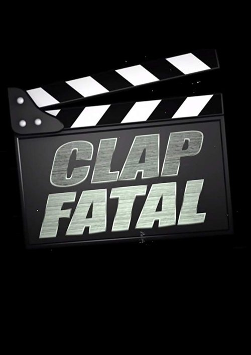 Clap Fatal tv show poster