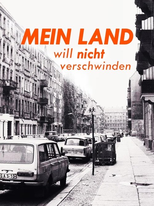 Mein Land will nicht verschwinden movie poster