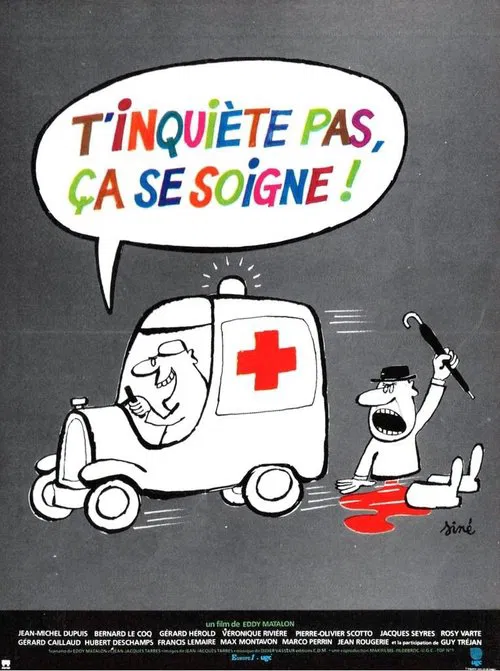 Poster do filme T'inquiète pas, ça se soigne