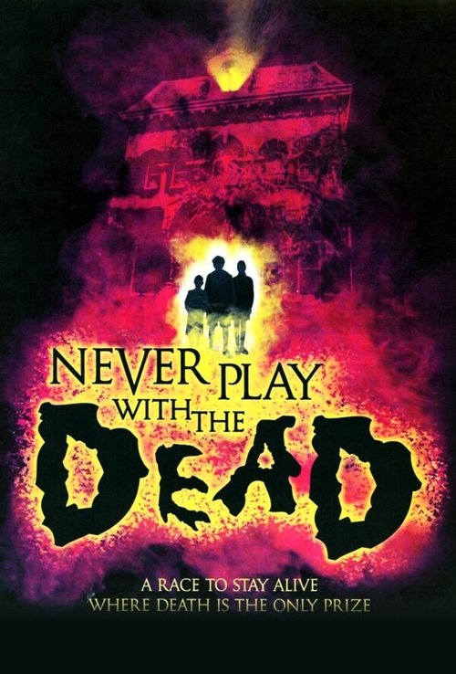 Never Play with the Dead movie poster