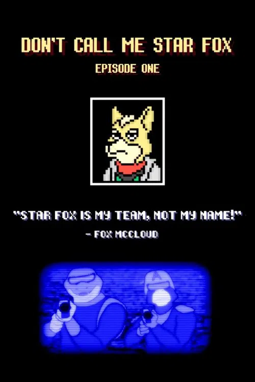 "Don't Call Me Star Fox" (AFS) movie poster