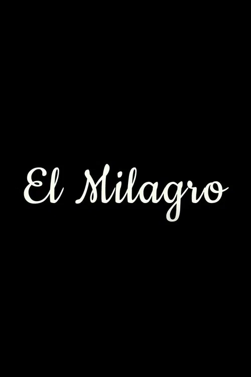 El Milagro movie poster