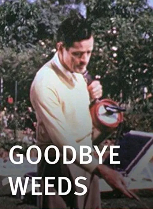 Goodbye, Weeds movie poster