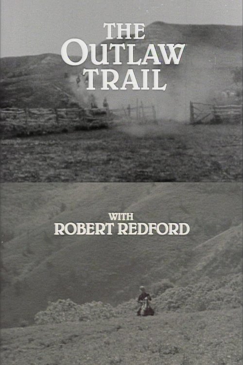 The Outlaw Trail with Robert Redford movie poster