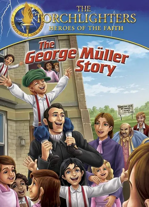 Torchlighters: The George Muller Story movie poster