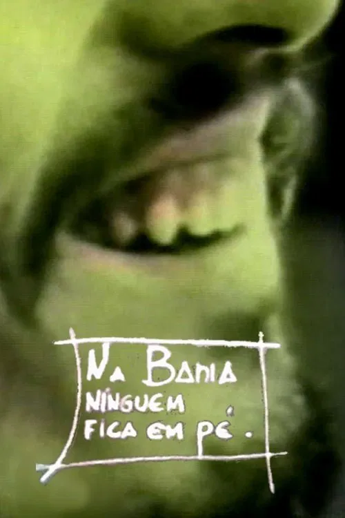 Poster do filme Na Bahia Ninguém Fica em Pé