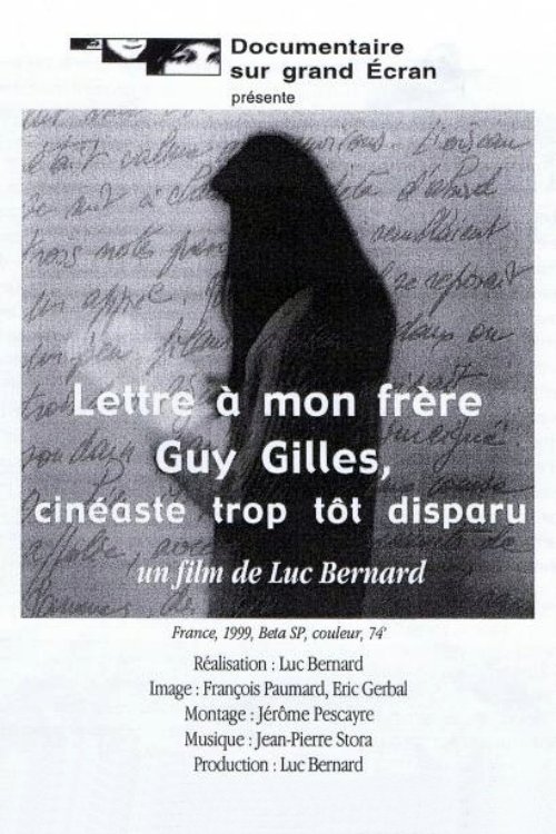 Letter to my brother Guy Gilles, filmmaker who passed away too soon movie poster