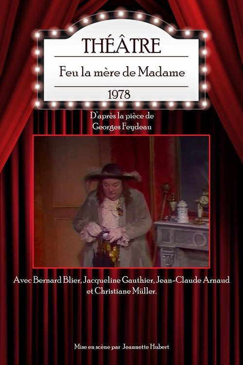 Feu la mère de Madame movie poster