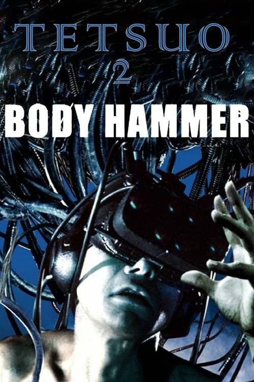 Tetsuo II: Body Hammer movie poster