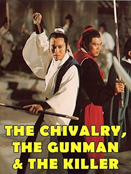 The Chivalry, The Gunman and The Killer movie poster