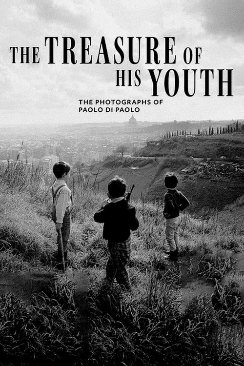 Poster do filme The Treasure of His Youth: The Photographs of Paolo Di Paolo
