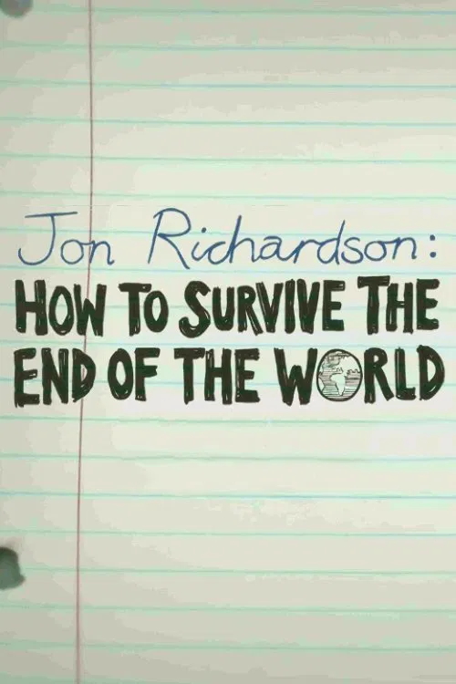 Jon Richardson: How to Survive The End of the World movie poster