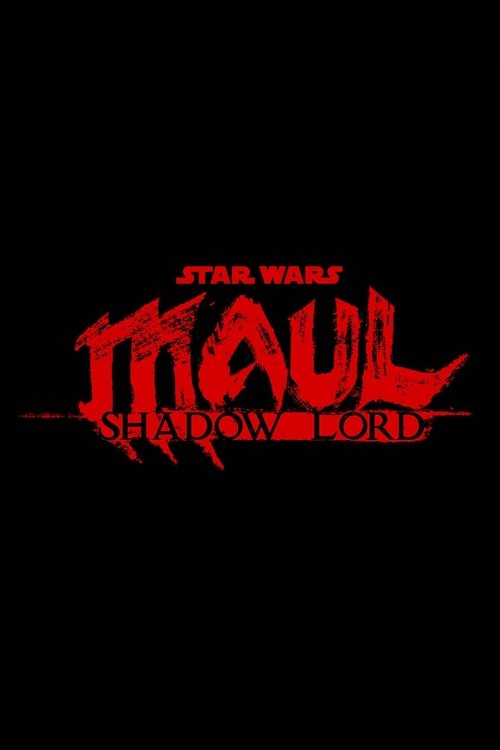 Star Wars: Maul - Shadow Lord tv show poster