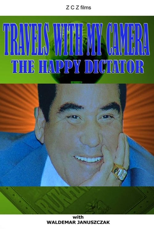 Travels with My Camera: The Happy Dictator movie poster