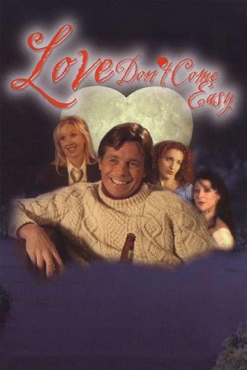 Love Don't Come Easy movie poster