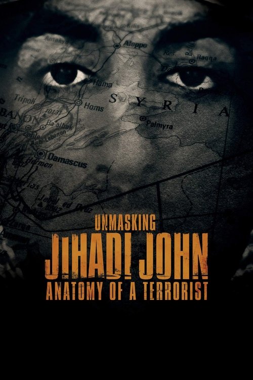 Unmasking Jihadi John: Anatomy of a Terrorist movie poster