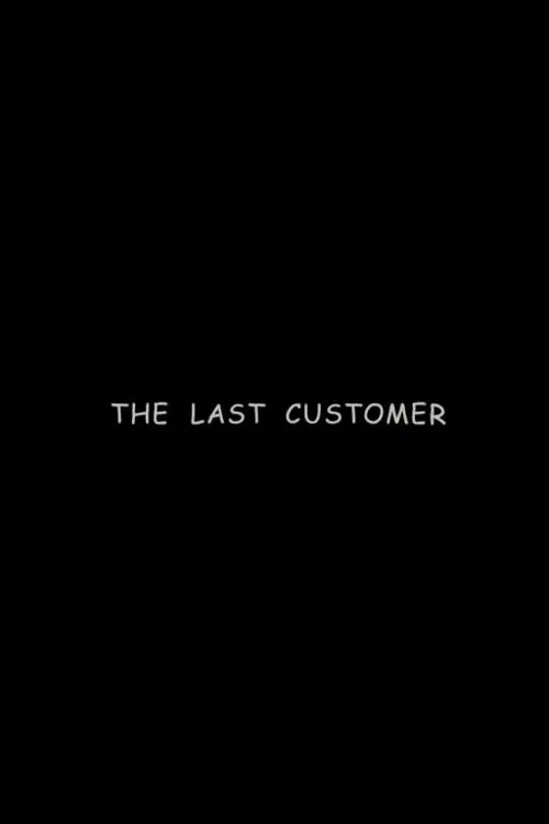 The Last Customer movie poster