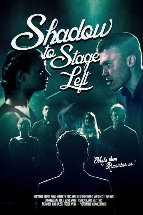 Shadow to Stage Left movie poster