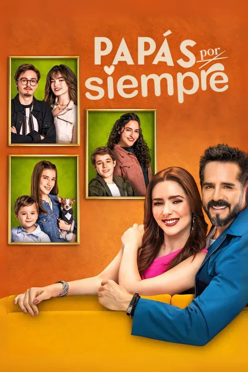 Papás por Siempre tv show poster