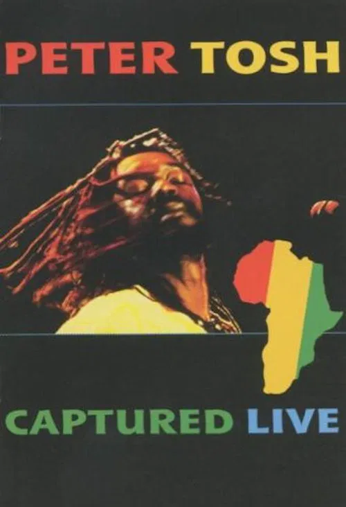 Peter Tosh - Captured Live movie poster