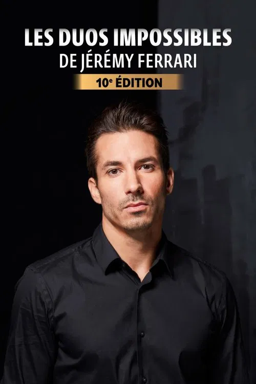 Les duos impossibles de Jérémy Ferrari : 10ème édition movie poster