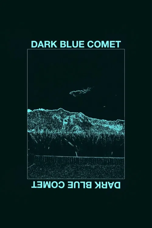 Dark Blue Comet, or the Remains of a Broken Mind movie poster