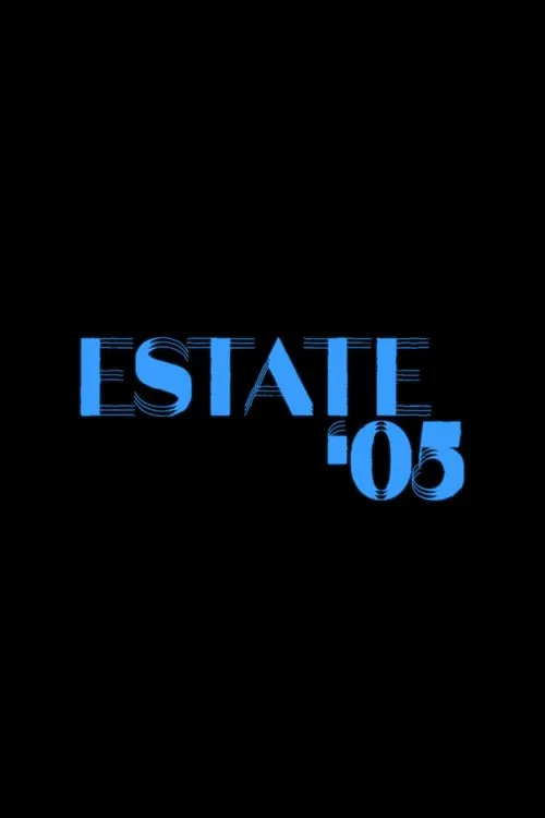 Estate '05 movie poster