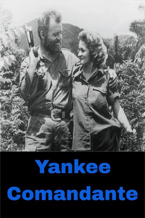 Yankee Comandante movie poster
