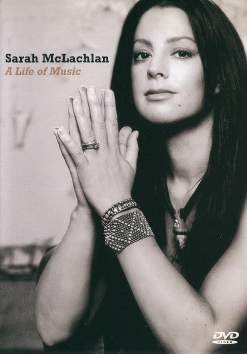 Sarah McLachlan: A Life of Music movie poster