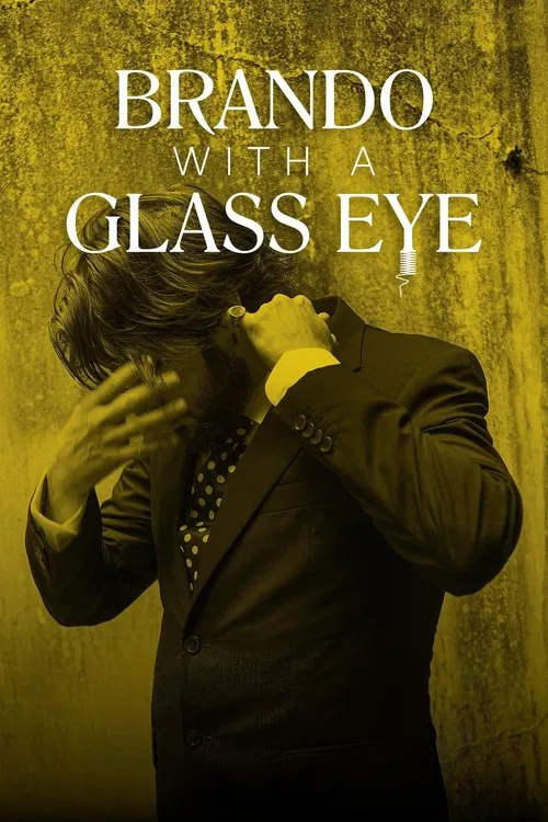 Brando with a Glass Eye movie poster