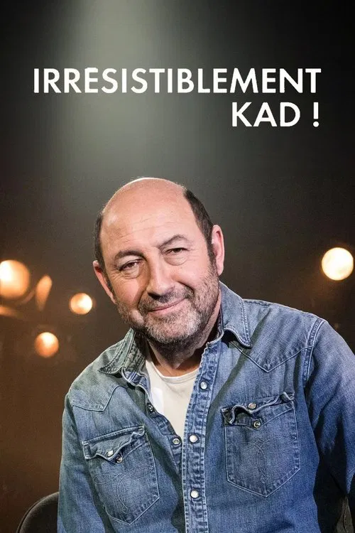 Irrésistiblement Kad ! movie poster