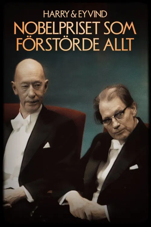 Harry och Eyvind - Nobelpriset som förstörde allt movie poster