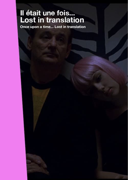 Once Upon a Time... Lost in Translation movie poster