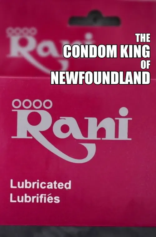 The Condom King of Newfoundland movie poster