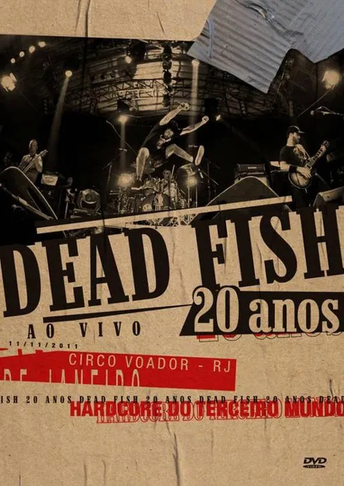 Dead Fish: 20 Anos (Ao Vivo) movie poster
